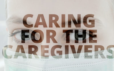 Caring for the Caregivers